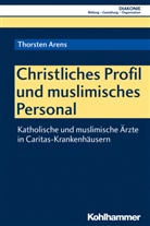 Thorsten Arens, Hanns-Stephan Haas, Beat Hofmann, Beate Hofmann, Christoph Sigrist - Christliches Profil und muslimisches Personal