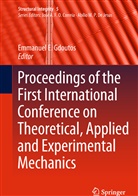 Emmanue E Gdoutos, Emmanuel E Gdoutos, Emmanuel E. Gdoutos - Proceedings of the First International Conference on Theoretical, Applied and Experimental Mechanics