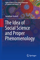 Jonathan Tuckett - The Idea of Social Science and Proper Phenomenology
