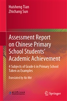 Zhichang Sun, Huishen Tian, Huisheng Tian - Assessment Report on Chinese Primary School Students' Academic Achievement
