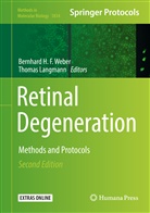 Bernhar H F Weber, Bernhard H F Weber, Langmann, LANGMANN, Thomas Langmann, Bernhard Weber... - Retinal Degeneration