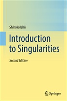 Shihoko Ishii - Introduction to Singularities