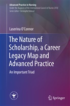 Laserina O'Connor - The Nature of Scholarship, a Career Legacy Map and Advanced Practice