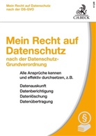 Eugen Ehmann, Eugen (Dr.) Ehmann, Thoma Kranig, Thomas Kranig, Bayerischen Landesamt für Datenschutzaufsicht, Bayerisches Landesamt für Datenschutzaufsicht... - Mein Recht auf Datenschutz nach der neuen Datenschutz-Grundverordnung