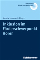 Erhar Fischer, Erhard Fischer, Ulrich Heimlich, Ulrich Heimlich u a, Joachim Kahlert, Reinhard Lelgemann... - Inklusion im Förderschwerpunkt Hören