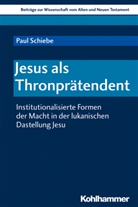 Paul Schiebe, Reinhard von Bendemann, Walter Dietrich, Marlis Gielen, Rut Scoralick, Ruth Scoralick... - Jesus als Thronprätendent
