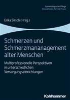 Brandenburg, Brandenburg, Hermann Brandenburg, Erik Sirsch, Erika Sirsch - Schmerzen und Schmerzmanagement alter Menschen
