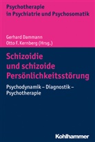 Gerhard Dammann, Ott F Kernberg, Otto F Kernberg, Bernhard Grimmer, Bernhard Grimmer u a, Otto F. Kernberg... - Schizoidie und schizoide Persönlichkeitsstörung