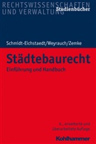 Ger Schmidt-Eichstaedt, Gerd Schmidt-Eichstaedt, Bernhar Weyrauch, Bernhard Weyrauch, Zemke, Reinhold Zemke - Städtebaurecht