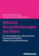 Karl Cernic, Herbert Janig, Olivi Kada, Olivia Kada, Rudolf Likar, Georg Pinter... - Ethische Herausforderungen des Alters