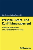 Ut Reuter, Ute Reuter, Nadine Sukowski - Personal, Team- und Konfliktmanagement