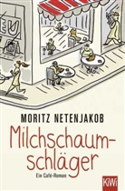Moritz Netenjakob - Milchschaumschläger