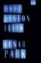 Bret Easton Ellis, Clara Drechsler, Harald Hellmann - Lunar Park