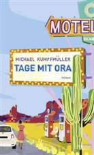 Michael Kumpfmüller - Tage mit Ora