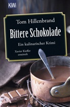 Tom Hillenbrand - Bittere Schokolade