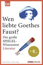 Marti Doerry, Martin Doerry, Volker Hage, Martin Doerry, Volker Hage - Wen liebte Goethes "Faust"?