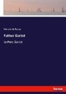 Honoré de Balzac, Honoré de Balzac - Father Goriot