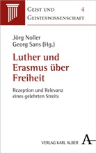 Jör Noller, Jörg Noller, Sans, Georg Sans, Sans (Prof.), Sans (Prof.) - Luther und Erasmus über Freiheit