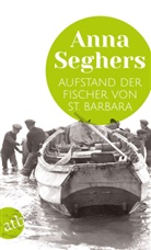 Anna Seghers - Aufstand der Fischer von St. Barbara