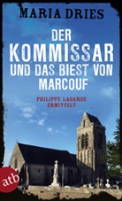 Maria Dries - Der Kommissar und das Biest von Marcouf