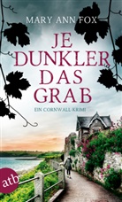 Mary Ann Fox - Je dunkler das Grab