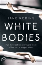 Jane Robins - White Bodies