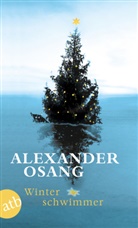 Alexander Osang - Winterschwimmer