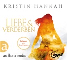 Kristin Hannah, Eva Mattes - Liebe und Verderben, 4 Audio-CD, 4 MP3 (Hörbuch)