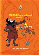 Mosaik Team, Mosaik Team, Klaus D. Schleiter - MOSAIK Sammelband - Der Stein der Weisen
