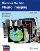 Elian Bonfante, Eliana Bonfante, Susan Calle, Susana Calle, Roy F Riascos-Castaneda, Roy Riascos... - RadCases Plus Q&A Neuro Imaging