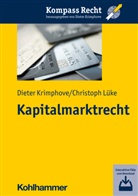 Kai-Olive Knops, Kai-Oliver Knops, Niklas Korff, Diete Krimphove, Dieter Krimphove, Christoph Lüke... - Kapitalmarktrecht