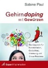 Expert Fachmedien GmbH, Sabin Paul, Sabine Paul, Sabine (Dr.) Paul - Gehirndoping mit Gewürzen