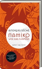 Andreas Séché - Namiko und das Flüstern