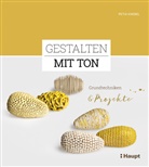 Petia Knebel - Gestalten mit Ton