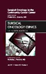 Frederick L Greene, Frederick L. Greene - Surgical Oncology in the Community Cancer Center, An Issue of Surgical Oncology Clinics