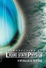 N H March, N. H. March, Norman H March, N H March &amp; M P Tosi, M P Tosi, M. P. Tosi... - Introduction to Liquid State Physics