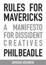 Phil Beadle, Beadle Phil - Rules for Mavericks (Audio book)