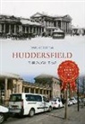 Paul Chrystal - Huddersfield Through Time