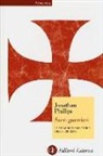 Jonathan Phillips - Sacri guerrieri. La straordinaria storia delle crociate