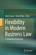 Mar Fenwick, Mark Fenwick, Wrbka, Wrbka, Stefan Wrbka - Flexibility in Modern Business Law