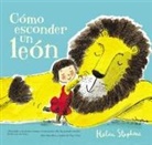 Helen Stephens - Como esconder un leon / How To Hide a Lion