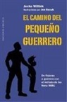 Jocko Willink, Jon Bozak - El Camino del Pequeno Guerrero