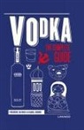 Isabel Boons, FREDERIC DU BOIS - VODKA ; THE COMPLETE GUIDE