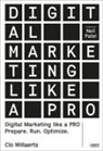 WILLAERTS CLO, Clo Willaerts - DIGITAL MARKETING LIKE A PRO ; PREPARE. RUN. OPTIMIZE
