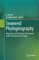 Fraser, Fraser, Ceridwen Fraser, Zi-Mi Hu, Zi-Min Hu - Seaweed Phylogeography