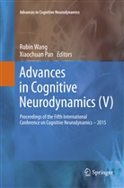 Pan, Pan, Xiaochuan Pan, Rubi Wang, Rubin Wang - Advances in Cognitive Neurodynamics (V)