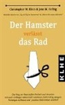 Klein Christopher, Jens M Helbig, Christopher Klein, Christopher M. Klein - Der Hamster verlässt das Rad