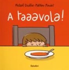 Michaël Escoffier, Matthieu Maudet - A taaavola!