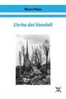 Mauro Poma - L'erba dei Vandali