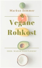 Markus Sommer - Vegane Rohkost
